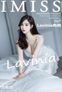 [IMISS爱蜜社] Vol.696 Lavinia肉肉[36+1P92M]